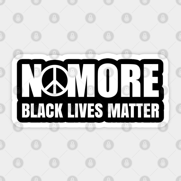 No More, Black Lives Matter, Black History, Peace, Black power Sticker by UrbanLifeApparel